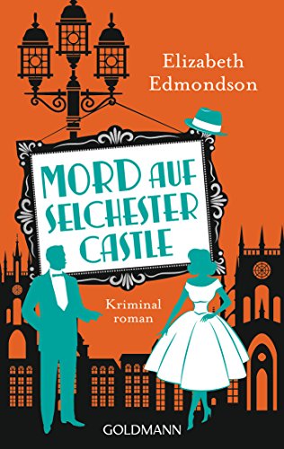 - Mord auf Selchester Castle: Hugo Hawksworth 2 - Kriminalroman