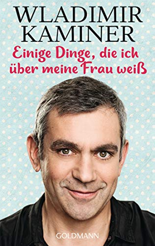  - Einige Dinge, die ich über meine Frau weiß