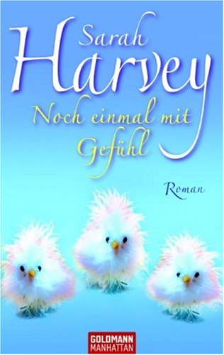  - Noch einmal mit Gefühl