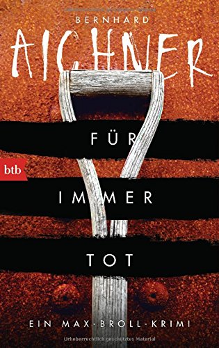  - Für immer tot: Ein Max-Broll-Krimi (Die Max-Broll-Krimis, Band 2)