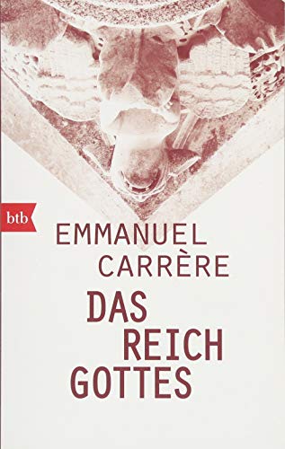 Carrere, Emmanuel - Das Reich Gottes