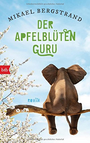  - Der Apfelblüten-Guru: Roman (Die Göran-Borg-Romane, Band 3)