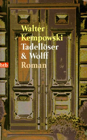- Tadellöser & Wolff: Roman