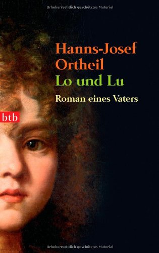 - Lo und Lu. Roman eines Vaters