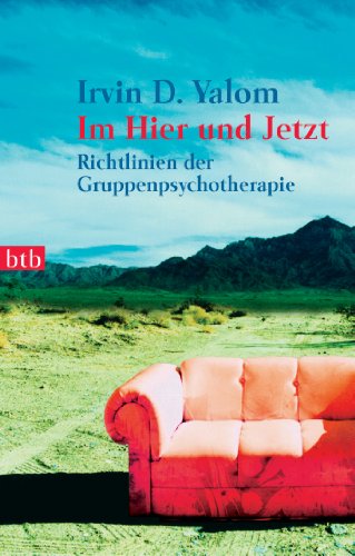 - Im Hier und Jetzt: Richtlinien der Gruppenpsychotherapie