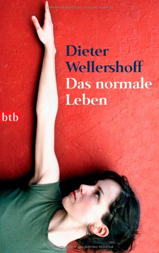 - Das normale Leben