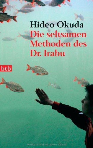  - Die seltsamen Methoden des Dr. Irabu