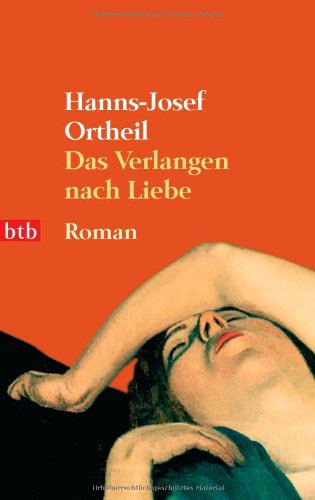  - Das Verlangen nach Liebe: Roman