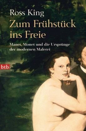 - Zum Frühstück ins Freie: Manet, Monet und die Ursprünge der modernen Malerei