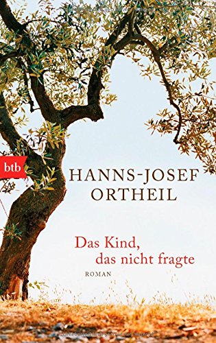  - Das Kind, das nicht fragte: Roman