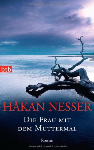 - Die Frau mit dem Muttermal: Roman