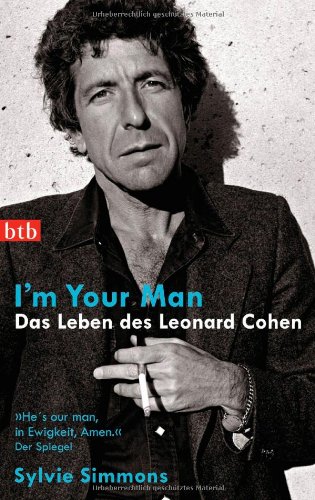  - I'm your man. Das Leben des Leonard Cohen