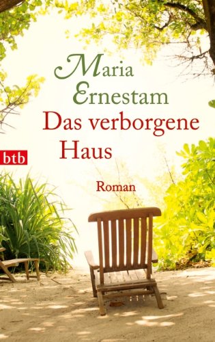  - Das verborgene Haus: Roman