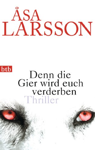 - Denn die Gier wird euch verderben: Thriller