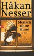 Nesser , Hakan - Mensch ohne Hund