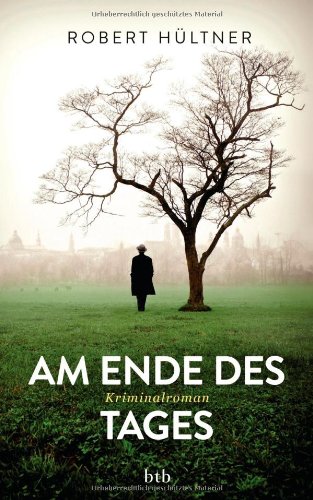 - Am Ende des Tages: Kriminalroman