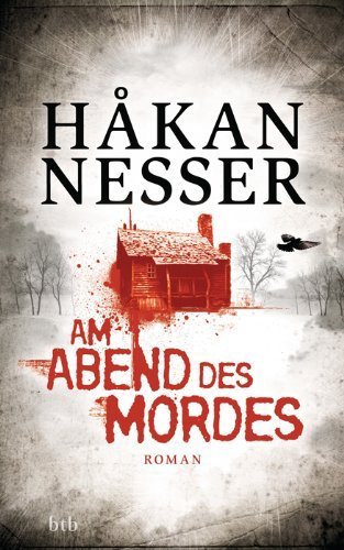 Nesser, Håkan - Am Abend des Mordes: Roman