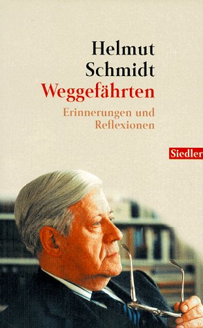 - Weggefährten: Erinnerungen und Reflexionen