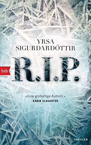 Sigurdardottir, Yrsa - R.I.P.: Thriller (Kommissar Huldar und Psychologin Freyja, Band 3)