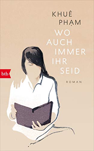 Pham, Khue - Wo auch immer ihr seid