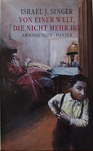 - Von einer Welt, die nicht mehr ist: Erinnerungen
