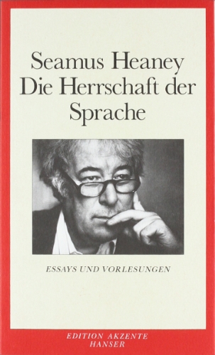  - Die Herrschaft der Sprache: Essays und Vorlesungen
