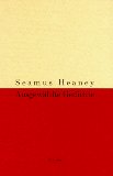  - Die Amsel von Glanmore: Gedichte 1965 - 2006