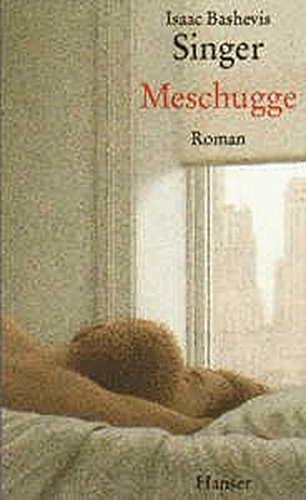 - Meschugge: Roman