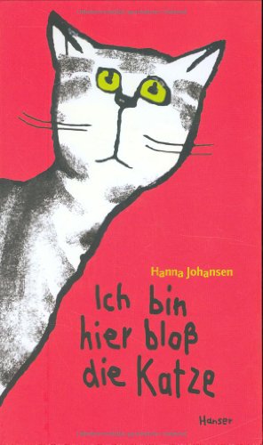  - Ich bin hier bloß die Katze