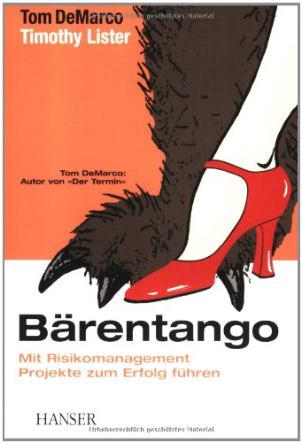 - Bärentango: Mit Risikomanagement Projekte zum Erfolg führen