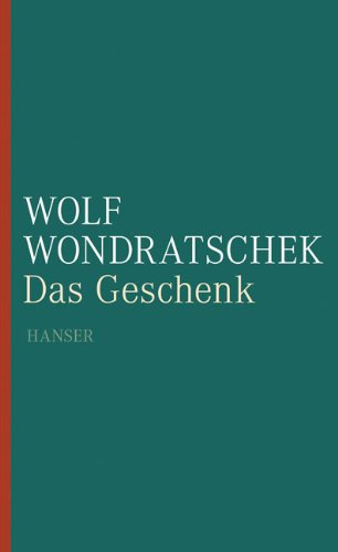 Wondratschek, Wolf - Das Geschenk