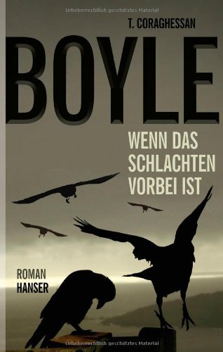 - Wenn das Schlachten vorbei ist: Roman