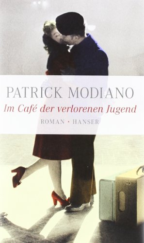 - Im Café der verlorenen Jugend: Roman