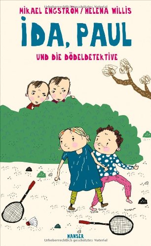 - Ida, Paul und die Dödeldetektive