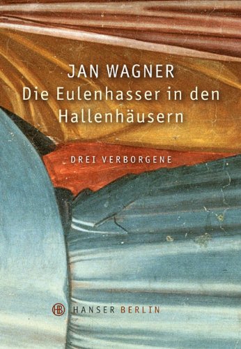  - Die Eulenhasser in den Hallenhäusern: Drei Verborgene
