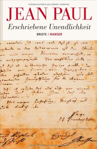 - Erschriebene Unendlichkeit: Briefe