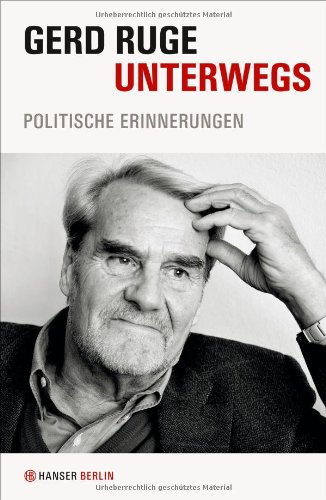 - Unterwegs: Politische Erinnerungen