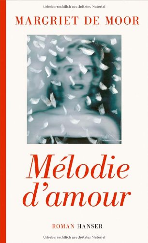 - Mélodie d'amour: Roman