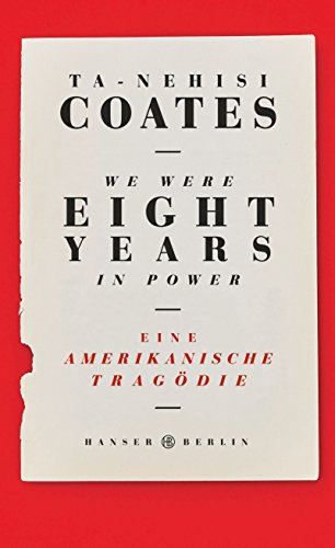 - We were eight years in power: Eine amerikanische Tragödie