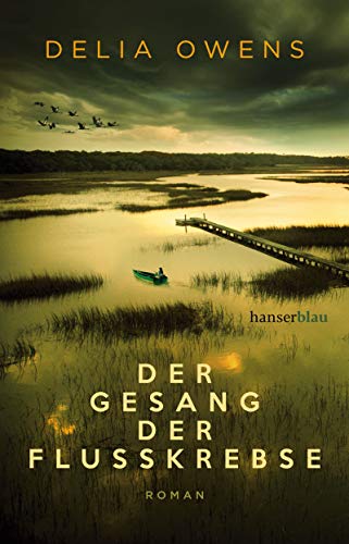 Owens, Delia - Der Gesang der Flusskrebse: Roman