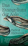 Svensson, Patrik - Das Evangelium der Aale