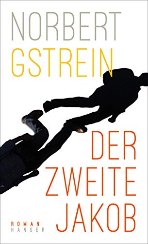 Gstrein, Norbert - Der zweite Jakob