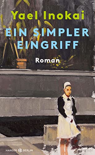 Inokai, Yael - Ein simpler Eingriff: Roman