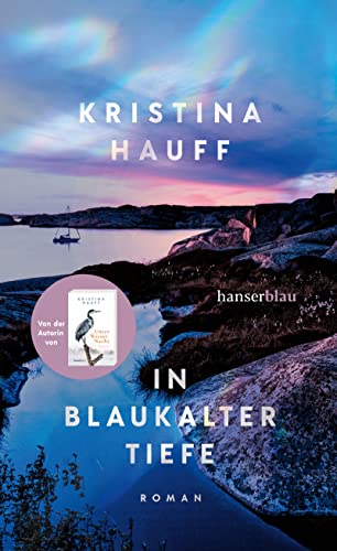 Hauff, Kristina - In blaukalter Tiefe