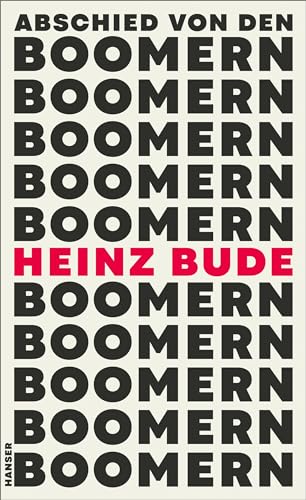 Bude, Heinz - Abschied von den Boomern