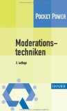  - Kreativitätstechniken: Kreative Prozesse anstoßen, Innovationen fördern: Kreativitätswerkzeuge - Kreative Prozesse anstoßen, Innovationen fördern