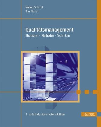- Qualitätsmanagement. Strategien, Methoden, Techniken