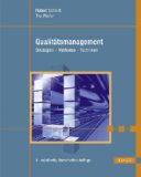  - Qualitätssicherung, Qualitätsmanagement: Praxisnah - anwendungsorientiert