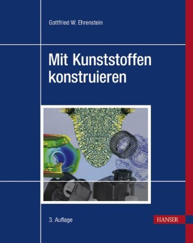 - Mit Kunststoffen konstruieren: Eine Einführung