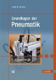  - Pneumatik und Elektropneumatik: Grundlagen Lehr-/Fachbuch